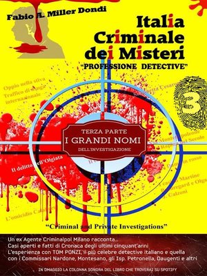 cover image of Italia Criminale dei Misteri--"Professione detective"--un ex agente Criminalpol racconta...